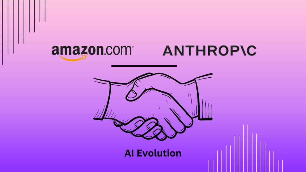 Amazon Supercharges Investment in Anthropic to $4 Billion