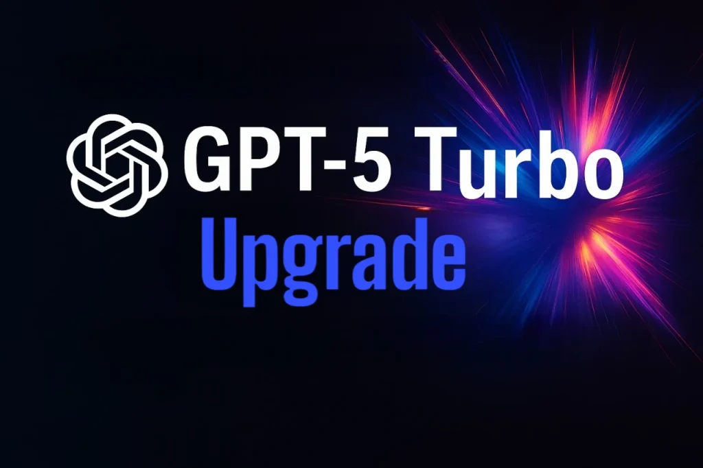 OpenAI Drops Major GPT 5 Turbo Upgrade