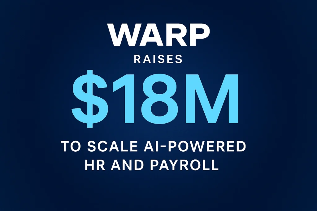 Warp Raises $18M Series A to Reinvent Payroll & HR with AI