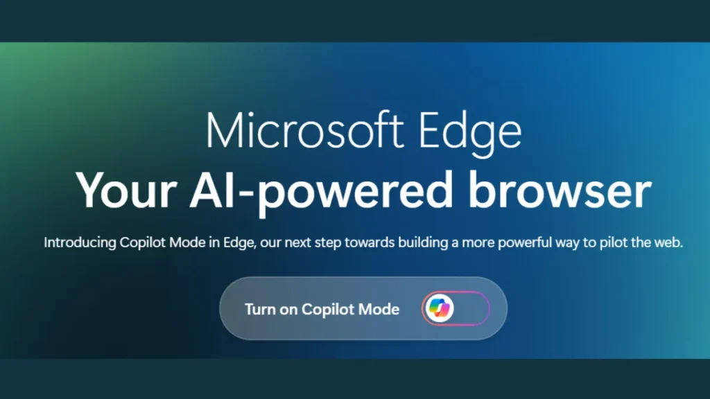 New Copilot Is Live: Edge Gets AI Superpowers to Book, Browse & Compare