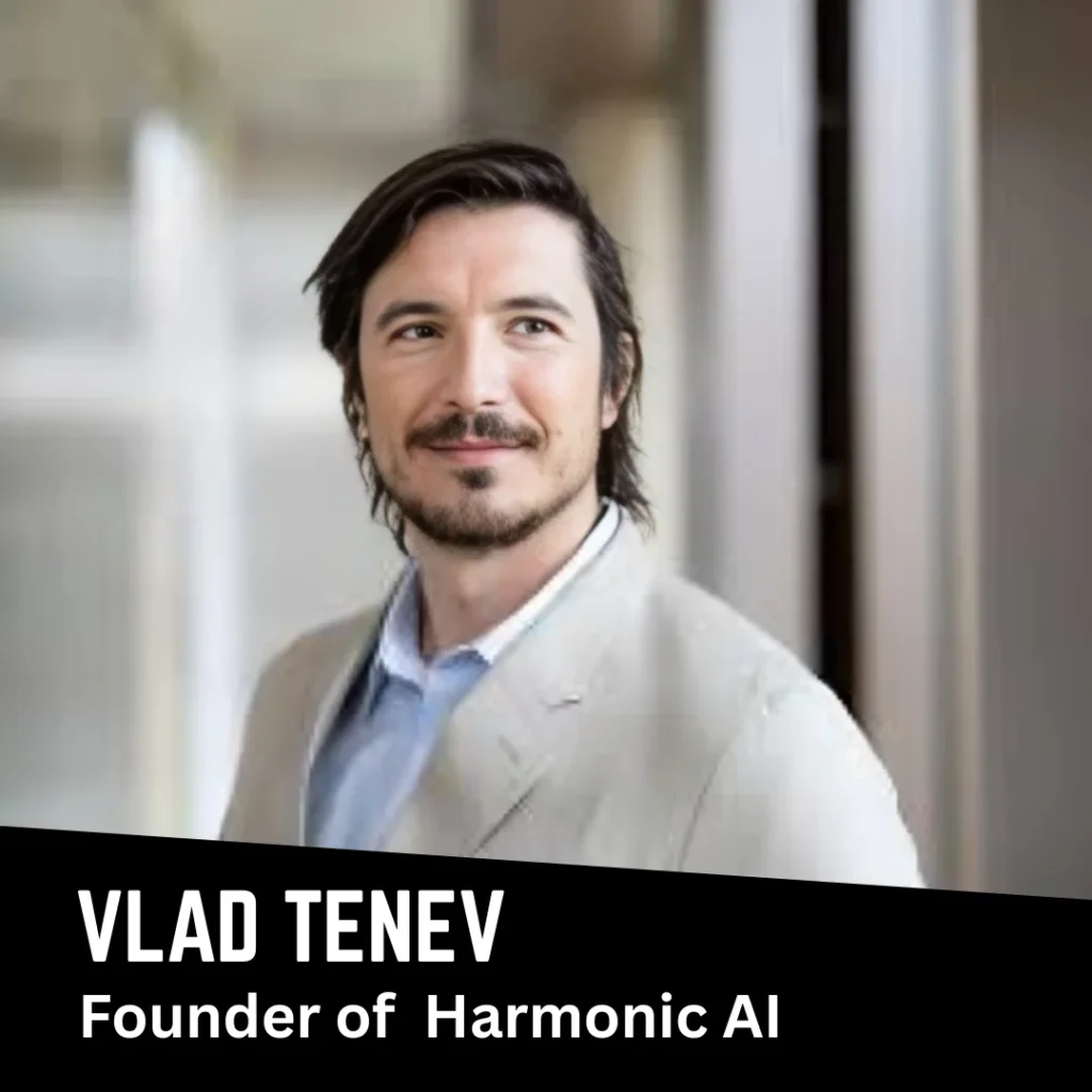 Robinhood,Vlad Tenev,Harmonic ai,helm ai,harmonic ai funding Vlad Tenev