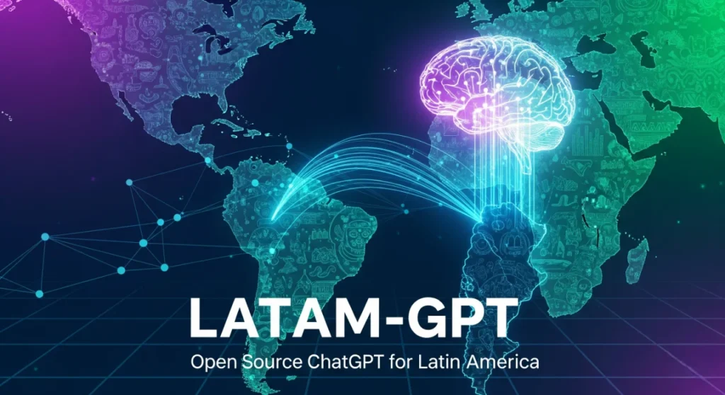 Latam-GPT The Open Source ChatGPT Built for Latin America