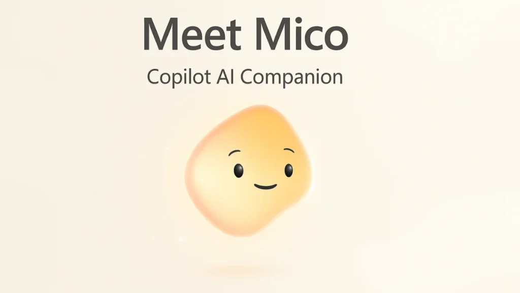 mico,clippy mico,fall release,copilot fall,micosoft mico Microsoft now revives Clippy-era nostalgia with “Mico” in its Copilot Fall Release