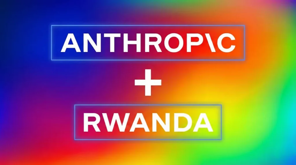 Anthropic’s Rwanda Agreement Signals a Global Race for AI Government Infrastructure