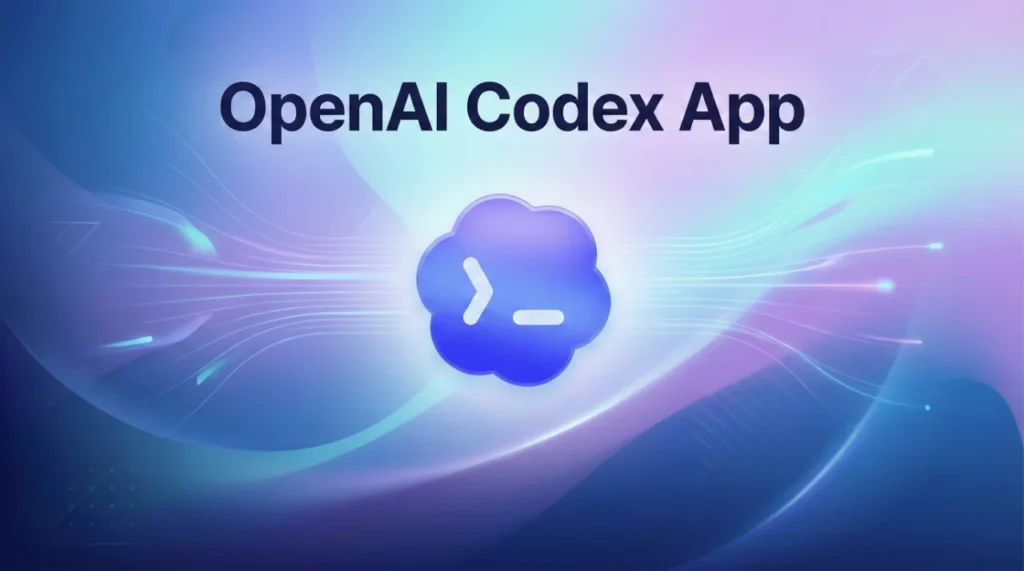 OpenAI Releases Codex App, Redefining How Software Development Is Managed at Scale